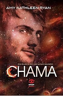Livro Chama (Em busca de um novo mundo Livro 3)
