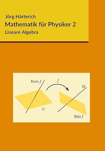 Download Mathematik für Physiker 2: Lineare Algebra PDF