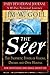 The Seer: 40 Day Devotional and Journal: The Prophetic Power of Visions,, Dreams, and Open Heavens by James W. Goll