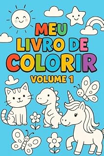 Livro Meu Livro Para Colorir - Volume 1: Dê vida às aventuras com suas cores favoritas!