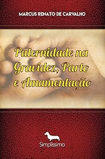 Livro Paternidade na gravidez, parto e amamentação