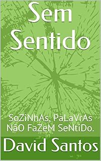 Livro Sem Sentido: SoZiNhAs, PaLaVrAs NãO FaZeM SeNtiDo.