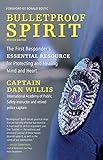 Bulletproof Spirit, Revised Edition: The First