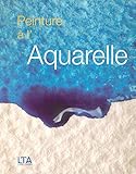 Peinture à l'aquarelle (French Edition) by 