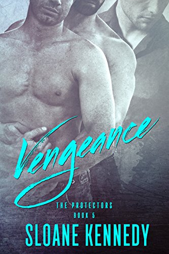 R.E.A.D Vengeance (The Protectors, Book 5) E.P.U.B