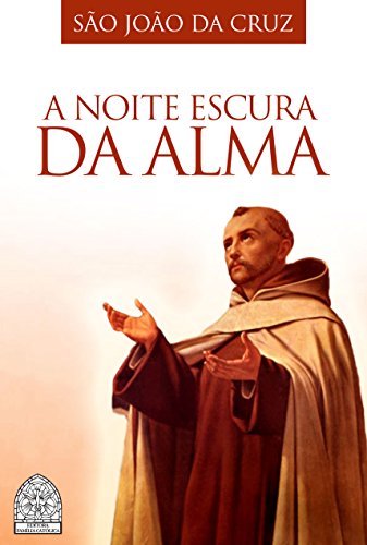 noite escura da alma joao da cruz