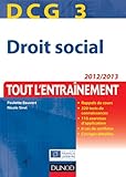 dcg 3 - droit social 2012/2013 - tout l'entrainement by 