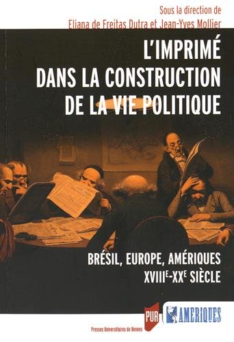 L' imprimé dans la construction de la vie politique