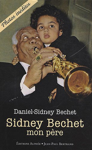 Sidney Bechet, mon père by (Paperback)