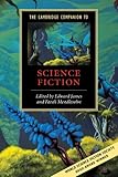 The Cambridge Companion to Science Fiction (Cambridge Companions to Literature) by Edward James, Farah Mendlesohn