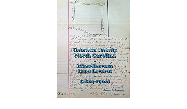 Catawba County N C Miscellaneous Land Records 1864 1906 Stewart Dunaway Amazon Com Books