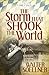 The Storm That Shook the World: A Novel by Walter Soellner