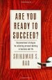 Are You Ready to Succeed? Unconventional Strategies to Achieving Personal Mastery in Business and Life
