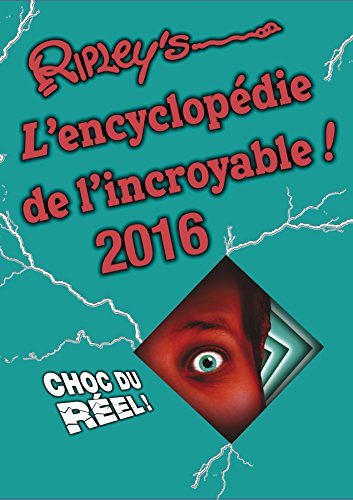 Download Ripley's l'encyclopédie de l'incroyable 2016