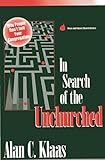 In Search of the Unchurched: Why People Don't Join Your Congregation (Once and Future Church Series) by