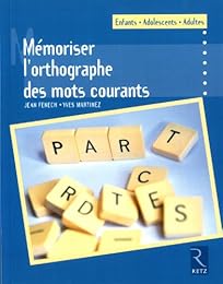 Mémoriser l'orthographe des mots courants