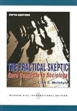 The Practical Skeptic: Core Concepts in Sociology, Lisa J. McIntyre, 0071289445