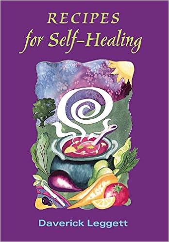 Recipes for Self Healing, by Daverick Leggett Recipes for Self Healing, by Daverick Leggett