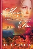 Master Potter: Mountain of Fire by Jill Austin