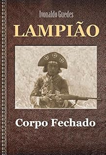 Livro Lampião: Corpo Fechado