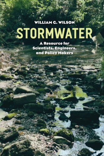 Stormwater: A Resource for Scientists, Engineers, and Policy Makers