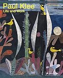 Paul Klee: Life and Work by Boris Friedewald