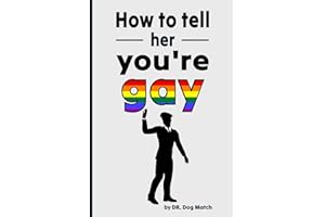 How to Tell Her You're Gay: Funny Inappropriate Lined Notebook Disguised As A Real Paperback | Adult Joke Gag Gift Prank for Coworkers, Friends and Family