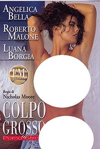 Colpo Grosso In Porno Street - Big Shot In Porn Street (Nicholas Moore - FM Video)