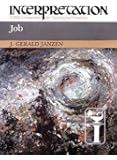Job: Interpretation: A Bible Commentary for Teaching and Preaching