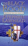 The Black Rood (Celtic Crusades S) by 