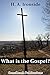 What is the Gospel?