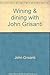 Wining & dining with John Grisanti by 