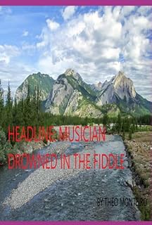 Livro Headline: Musician Drowned In The Fiddle