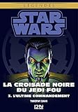 Image de Star Wars légendes - La Croisade noire du Jedi fou : tome 3 (French Edition)
