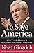 To Save America: Stopping Obama's Secular-Socialist Machine