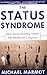 The Status Syndrome: How Social Standing Affects Our Health and Longevity - Book by Sir Michael Marmot