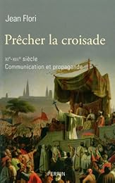Prêcher la croisade, XIe-XIIIe siècle