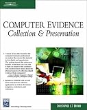 Computer Evidence: Collection & Preservation (Networking Series) by 
