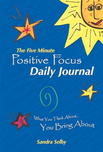 The five minute positive focus daily journal: what you …