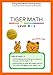 Tiger Math Level B - 1 for Grade 1 (Self-guided Math Tutoring Series - Elementary Math Workbook)