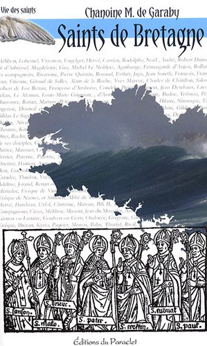 Vies des bienheureux et des saints de Bretagne pour tous les jours de l'année
