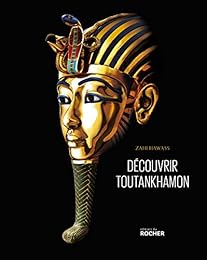 À la découverte de Toutankhamon