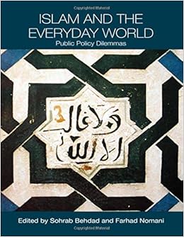 Islam and the Everyday World (Routledge Political Economy of the Middle East and North Africa) Islam and the Everyday World (Routledge Political Economy of the Middle East and North Africa)