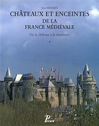 Châteaux et enceintes de la France médiévale