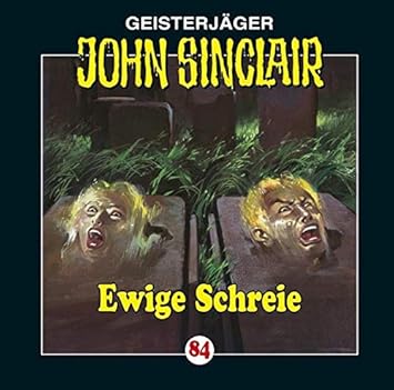 Ewige Schreie Sinclair John Folge 84 Amazon De Musik Ewige Schreie Sinclair John Folge 84 Amazon De Musik