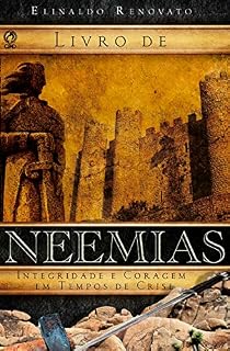 Livro Livro de Neemias: Integridade e coragem em tempos de crise