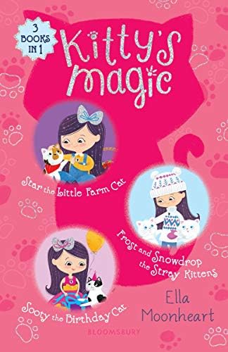 Kitty's Magic Bind-up Books 4-6: Star the Little Farm Cat, Frost and Snowdrop the Stray Kittens, and Sooty the Birthday Cat
