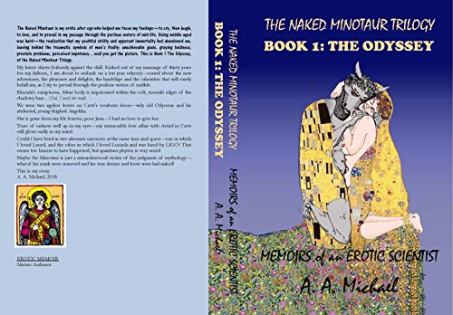 The Naked Minotaur Trilogy Book 1: The Odyssey: Memoirs of an Erotic Scientist by A. A. Michael