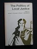The Politics of Local Justice.