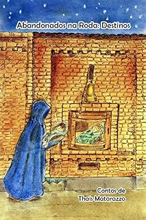 Livro Abandonados na Roda: destinos